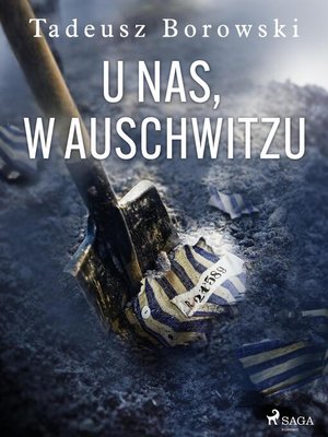 cover image of U nas, w Auschwitzu
